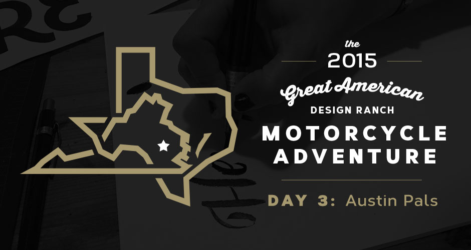 Design Ranch Moto Adventure: Day 3